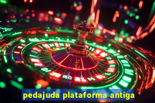 pedajuda plataforma antiga